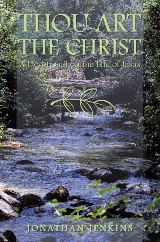 Thou Art the Christ by Jonathan Jenkins
